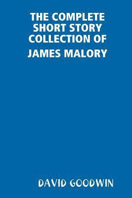 bokomslag Complete Short Story Collection of James Malory