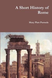 bokomslag A Short History of Rome