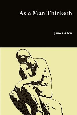 James Allen - As a Man Thinketh, Häftad