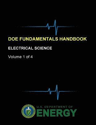 bokomslag Doe Fundamentals Handbook - Electrical Science (Volume 1 of 4)