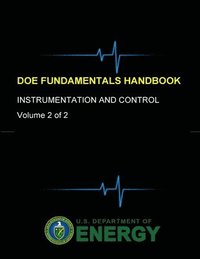 bokomslag Doe Fundamentals Handbook - Instrumentation and Control (Volume 2 of 2)