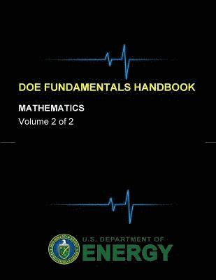 U.S. Department of Energy - Doe Fundamentals Handbook - Mathematics (Volume 2 of 2), Häftad