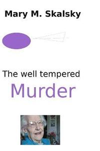 bokomslag The Well Tempered Murder