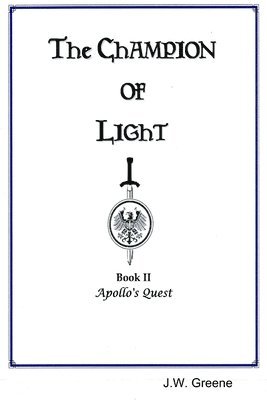 The Champion of Light, Book II: Apollo's Quest 1