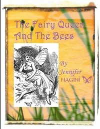 bokomslag Fairy Queen And The Bees