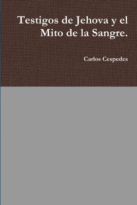 bokomslag Testigos De Jehova y El Mito De La Sangre.