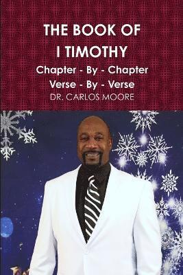 DR. CARLOS MOORE, Carlos Moore - Book of I Timothy, Häftad