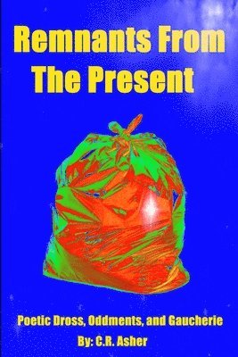 Remnants from the Present