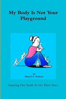 My Body Is Not Your Playground 1