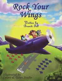 bokomslag Rock Your Wings