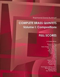 bokomslag Raymond David Burkhart. Complete Brass Quintets, Volume I