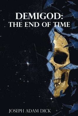 bokomslag Demigod: the End of Time