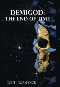 bokomslag Demigod: the End of Time