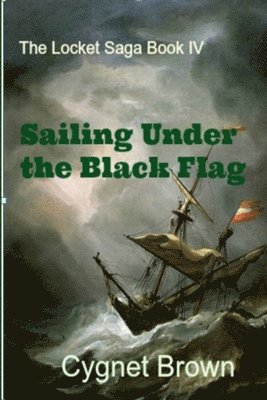 Sailing Under the Black Flag 1