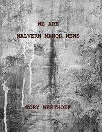 bokomslag We Are Malvern Manor News