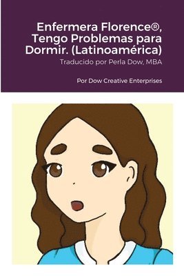 Enfermera Florence(R), Tengo Problemas para Dormir. (Latinoamrica) 1