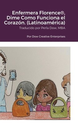 Michael Dow - Enfermera Florence(R), Dime Como Funciona el Corazón. (Latinoamérica), Inbunden
