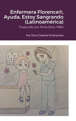bokomslag Enfermera Florence(R), Ayuda, Estoy Sangrando (Latinoamérica)