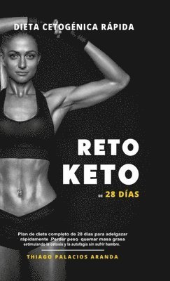 bokomslag Dieta Cetogénica "Rápida" - RETO KETO DE 28 DÍAS