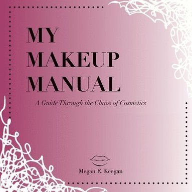 bokomslag My Makeup Manual