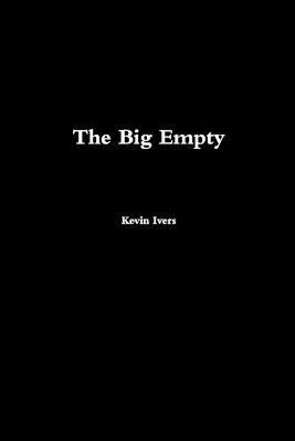 The Big Empty 1
