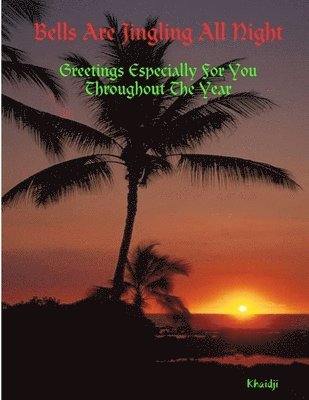 Bells are Jingling All Night