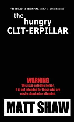 The Hunger Clit-erpillar 1