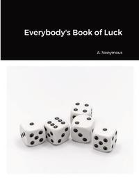 bokomslag Everybody's Book of Luck