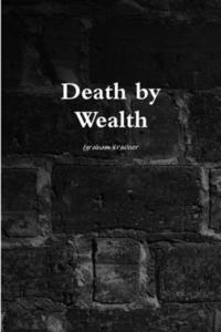 bokomslag Death by Wealth