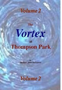 bokomslag The Vortex at Thompson Park Volume 2