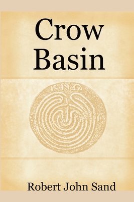 Robert John Sand - Crow Basin, Häftad