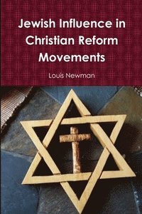 bokomslag Jewish Influence in Christian Reform Movements