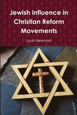 bokomslag Jewish Influence in Christian Reform Movements