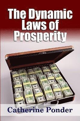 Catherine Ponder - Dynamic Laws of Prosperity, Häftad