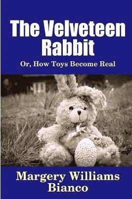 Margery Williams Bianco - Velveteen Rabbit: or, How Toys Become Real, Häftad