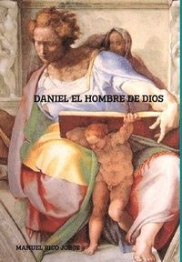 bokomslag Daniel El Hombre de Dios
