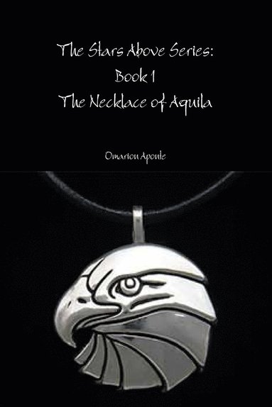 bokomslag Stars Above Series Book 1: the Necklace of Aquila