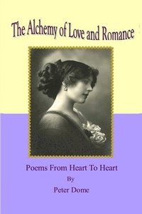 bokomslag Alchemy of Love and Romance