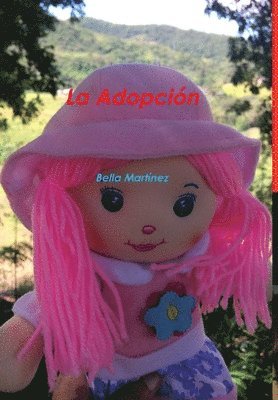 Bella Martínez - Adopción, Inbunden