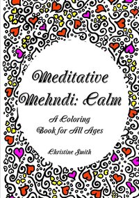bokomslag Meditative Mehndi: Calm