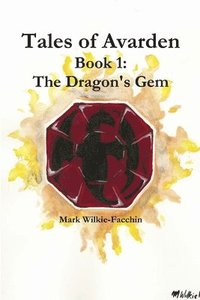 bokomslag Tales of Avarden Book 1: the Dragon's Gem