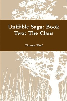 bokomslag Unifable Saga: Book Two: The Clans