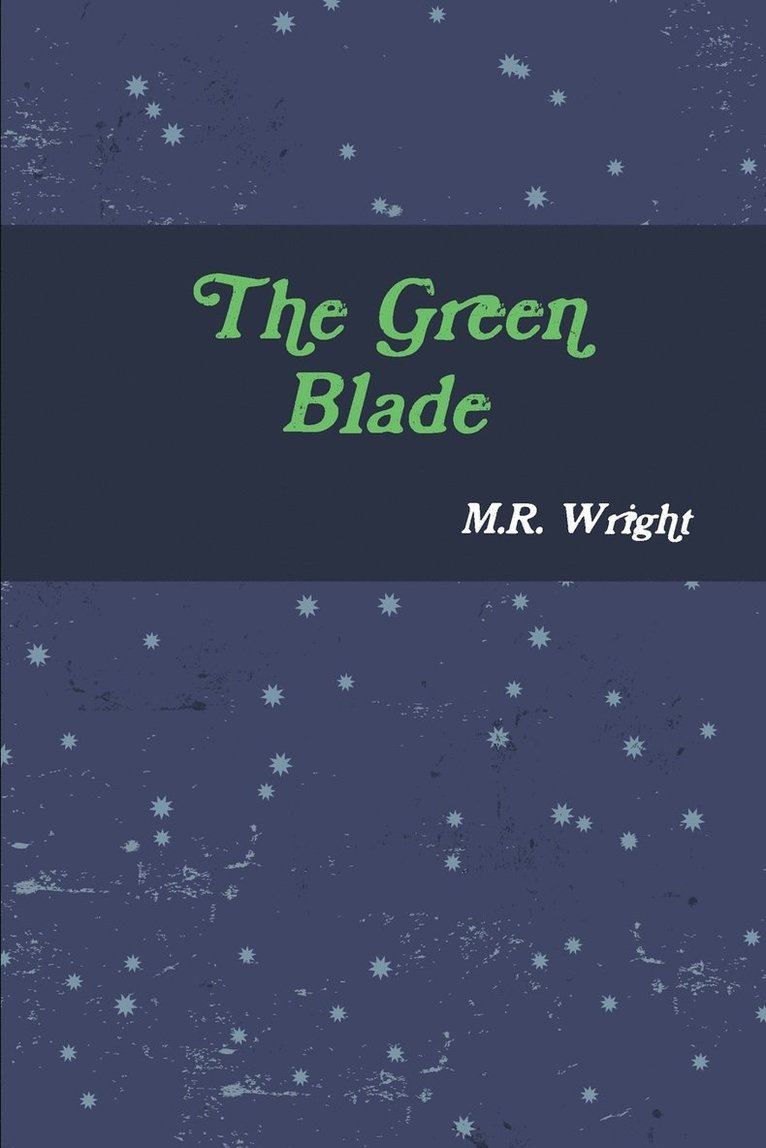 The Green Blade 1