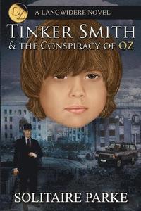 bokomslag Tinker Smith & the Conspiracy of Oz