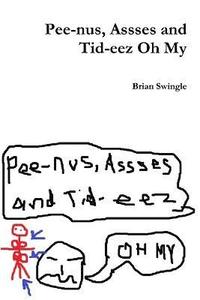 bokomslag Pee-Nus, Assses and Tid-Eez Oh My