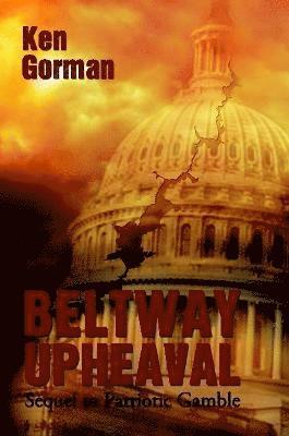 Beltway Upheaval 1