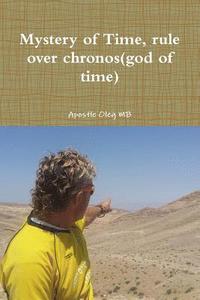 bokomslag Mystery of Time, rule over chronos(god of time)