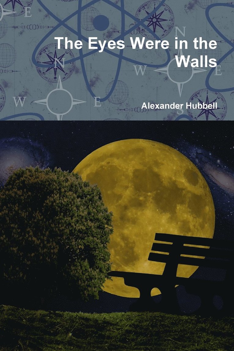 Alexander Hubbell - Eyes Were in the Walls, Häftad