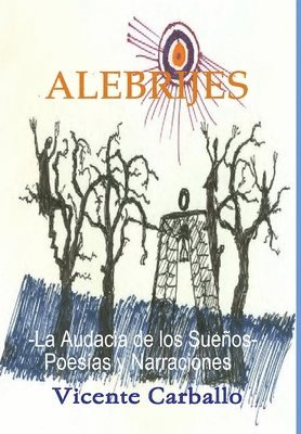 Vicente Carballo - Alebrijes, Inbunden