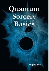 bokomslag Quantum Sorcery Basics